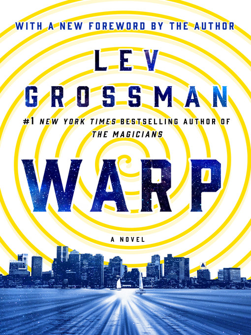 Détails du titre pour Warp par Lev Grossman - Disponible